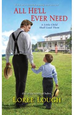All He\'ll Ever Need - Loree Lough