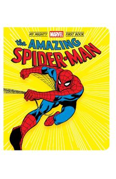 The Amazing Spider-Man: My Mighty Marvel First Book - Marvel Entertainment
