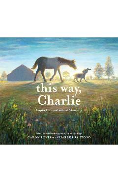 This Way, Charlie - Caron Levis