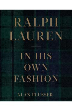 Ralph lauren: in his own fashion - alan flusser
