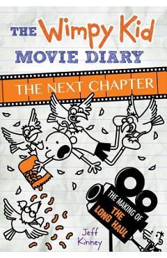 Wimpy Kid Movie Diary: The Next Chapter - Jeff Kinney