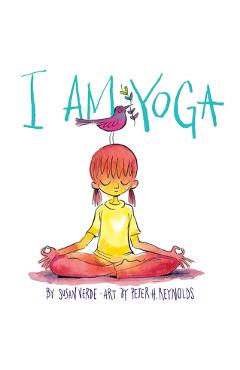 I Am Yoga - Susan Verde