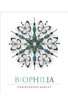 Biophilia - Christopher Marley - Imagine 1