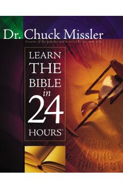 Learn the Bible in 24 Hours - Chuck Missler