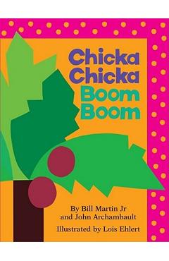 Chicka Chicka Boom Boom - Bill Martin