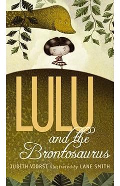 Lulu and the Brontosaurus - Judith Viorst