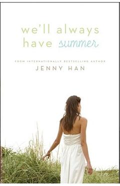 We\'ll Always Have Summer - Jenny Han