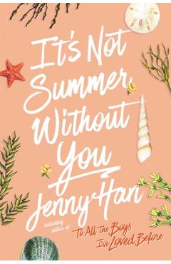 It\'s Not Summer Without You. Summer #2 - Jenny Han