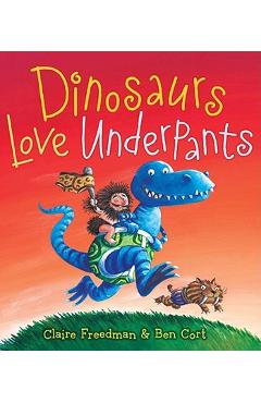 Dinosaurs Love Underpants - Claire Freedman
