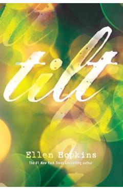 Tilt - ellen hopkins