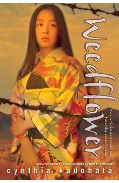 Weedflower - cynthia kadohata