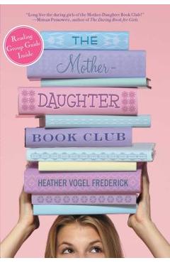 The mother-daughter book club - heather vogel frederick