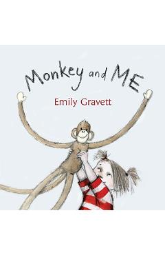 Monkey and Me - Emily Gravett