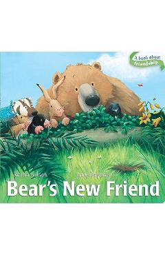 Bear\'s New Friend - Karma Wilson