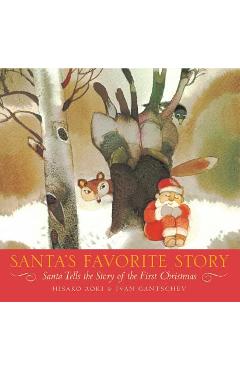 Santa\'s Favorite Story: Santa Tells the Story of the First Christmas - Hisako Aoki