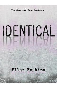Identical - Ellen Hopkins