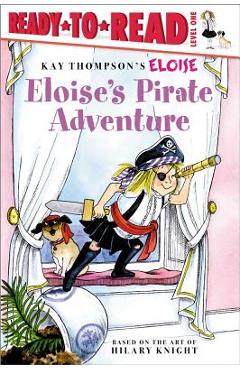 Eloise\'s Pirate Adventure - Tammie Lyon