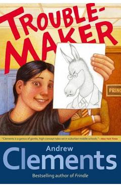 Troublemaker - Andrew Clements