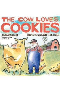 The Cow Loves Cookies - Karma Wilson