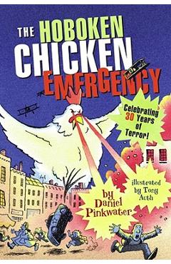 The Hoboken Chicken Emergency - Daniel Manus Pinkwater