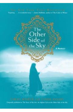 The Other Side of the Sky: A Memoir - Farah Ahmedi