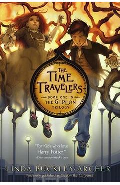 The Time Travelers - Linda Buckley-archer