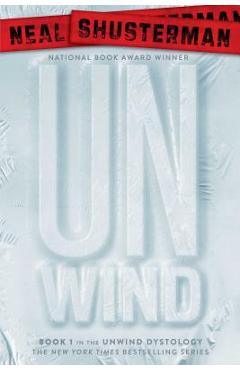 Unwind - Neal Shusterman