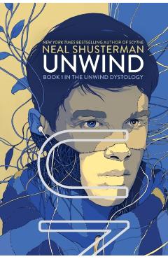 Unwind - Neal Shusterman