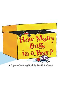 How Many Bugs in a Box?: A Pop-Up Counting Book - David A. Carter