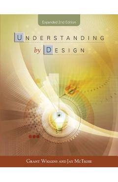 Understanding by Design Expanded 2nd Edition - Grant Wiggins