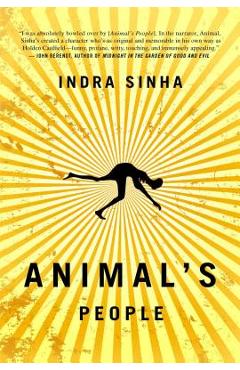 Animal\'s People - Indra Sinha