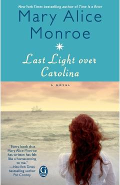 Last Light Over Carolina - Mary Alice Monroe