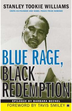 Blue Rage, Black Redemption: A Memoir - Stanley Tookie Williams