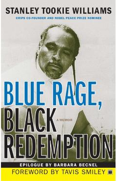 Blue Rage, Black Redemption: A Memoir - Stanley Tookie Williams