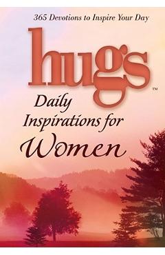 Hugs Daily Inspirations for Women: 365 Devotions to Inspire Your Day - Freeman-smith Llc