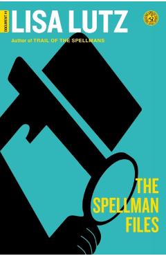 The Spellman Files: Document #1 - Lisa Lutz