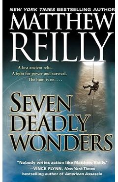 Seven Deadly Wonders - Matthew Reilly