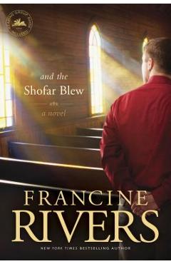 And the Shofar Blew - Francine Rivers