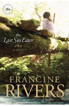 The Last Sin Eater - Francine Rivers