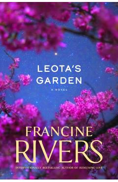 Leota's Garden - Francine Rivers