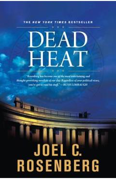 Dead Heat - Joel C. Rosenberg