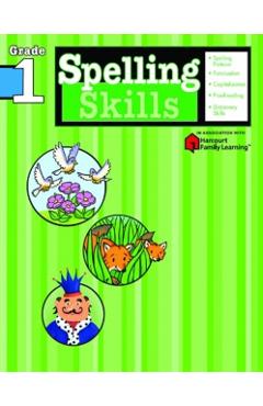 Spelling Skills: Grade 1 (Flash Kids Harcourt Family Learning) - Flash Kids