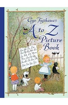 Gyo Fujikawa\'s A to Z Picture Book - Gyo Fujikawa