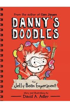 Danny\'s Doodles: The Jelly Bean Experiment - David Adler