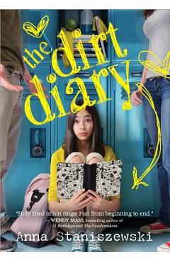 The Dirt Diary - Anna Staniszewski