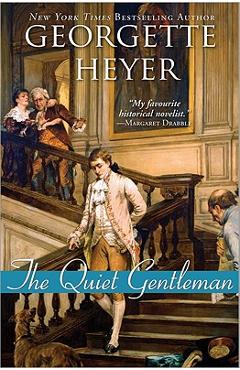 The Quiet Gentleman - Georgette Heyer