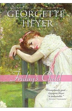 Friday\'s Child - Georgette Heyer