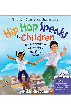 Hip Hop Speaks to Children: A Celebration of Poetry with a Beat [With CD] - Nikki Giovanni