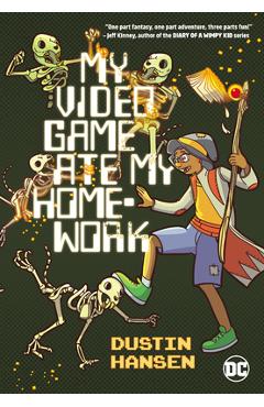 My Video Game Ate My Homework - Dustin Hansen