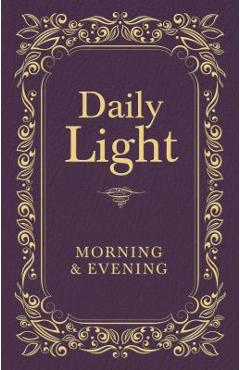 Daily Light: Morning & Evening - Thomas Nelson